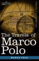 The Travels of Marco Polo: Book by Marco Polo