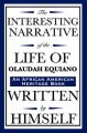 The Interesting Narrative of the Life of Olaudah Equiano: Written by Himself: Book by Olaudah Equiano