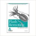 Flash Remoting MX: The Definitive Guide, 652 Pages 1st Edition (English) 1st Edition: Book by Tom Muck, Branden Hall, Joel Martinez, Alon Salant