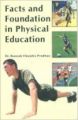 Facts & Foundation in Physical Education: Book by Dr. Ramesh Chandra P.
