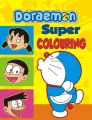 Doraemon Super Colouring {PB} (English): Book by BPI