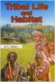 Tribal Life and Habitat (English) 01 Edition: Book by R. N. Mishra