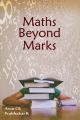 Maths Beyond Marks (English) (Paperback): Book by  Arun works with a Software product Firm in Bangalore. Prior to this he worked with Novell as a Software consultant, IBM Software Labs as a Systems Engineer and Aricent as a Developer. Arun has to his credit Six patents granted by the USPTO, Eleven publications in ip.com and an international conferen... View More Arun works with a Software product Firm in Bangalore. Prior to this he worked with Novell as a Software consultant, IBM Software Labs as a Systems Engineer and Aricent as a Developer. Arun has to his credit Six patents granted by the USPTO, Eleven publications in ip.com and an international conference. Prabhakaran works for a Software Development Firm in Bangalore. Prior to his current Job Prabhakaran worked for EMC data storage as Senior Software Engineer and IBM Software Labs as a Developer . He has a patent application filed in USPTO and several publications in ip.com. Prabhakaran holds work integrated MS in Software Systems from BITS Pilani and completed his Bachelors in Engineering from Coimbatore Institute of Technology. 