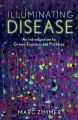 Illuminating Disease: An Introduction to Green Fluorescent Proteins: Book by Marc Zimmer