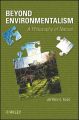 Beyond Environmentalism: A Philosophy of Nature: Book by Jeffrey E. Foss