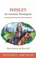 Wesley for Armchair Theologians: Book by William J. Abraham
