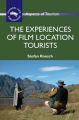 The Experiences of Film Location Tourists: Book by Stefan Roesch
