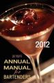 Gaz Regan's ANNUAL MANUAL for Bartenders, 2012: Book by Gary Regan