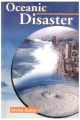 Oceanic Disaster: Book by Arvind Kumar