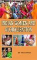 Indian Women and Globalisation: Book by Dr. Tanuja Trivedi