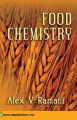 Food Chemistry: Book by Alex V. Ramani