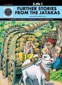 Further Stories From the Jatakas (5 in 1) (English) (Hardcover): Book by Anant Pai