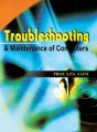 Trouble Shooting And Maintenance Of Computers,1E: Book by SAINI S. P. S.