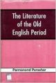 The Literature of the Old English Period (English) 1st Edition: Book by Parmanand Parashar
