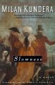 Slowness: Book by Milan Kundera