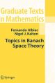 Topics in Banach Space Theory: Book by Fenando Albiac , N.J. Kalton