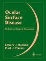 Ocular Surface Disease: Medical and Surgical Management