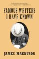 Famous Writers I Have Known: Book by James Magnuson