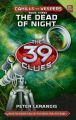 Cahills Vs Vespers: The Dead of Night: Bk. 3: Book by Peter Lerangis