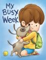 My Busy Week: Book by Lovey Sweetiepie