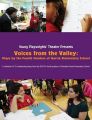 Voices from the Valley: Plays by the Fourth Graders of Garcia Elementary School: Book by Garcia Elementary School's 2013-2014 Fou