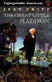 The Great Little Madison: Book by Jean Fritz