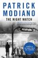 The Night Watch: Book by Patrick Modiano