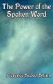 The Power of the Spoken Word: Book by Florence Scovel Shinn