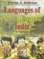 Languages of North-Eastern India: A Survey (2 Vols.) Demy 4To: Book by George A. Grierson