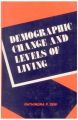 Demographic Change and Levels of Livings: Study in National Development in an international Context: Book by Sen, Rathindra P.