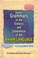 Seven Grammar of The Dialects Sub Dialects Subdialects of The Bihari Language (3 Vols.): Book by George A. Grierson