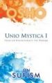 Unio Mystica I: Talks on Hakim Sanai's the Hadiqa: Book by Osho