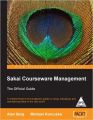 Sakai Courseware Management: The Official Guide: Book by Alan Berg