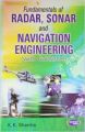 Fundamentals of Radar  Sonar and Navigation Engineering with Guidance (English) (Paperback): Book by K. K. Sharma