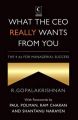 What The Ceo Really Wants From You : The 4As For Managerial Success : The 4 As for Managerial Success (English)           (Hardcover): Book by R. Gopalakrishnan
