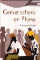 Conversations On Phone: Book by Himanshi Singh
