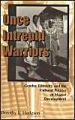 Once Intrepid Warriors: Gender, Ethnicity, and the Cultural Politics of Maasai Development: Book by Dorothy L. Hodgson