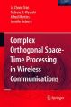 Complex Orthogonal Space-time Processing in Wireless Communications: Book by Le Chung Tran
