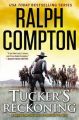 Ralph Compton Tucker's Reckoning: Book by Ralph Compton