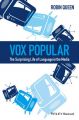 Vox Popular: The Surprising Life of Language in the Media: Book by Robin Queen