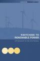 Switching to Renewable Power: A Framework for the 21st Century