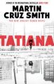 Tatiana: Book by Martin Cruz Smith