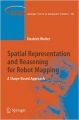 Spatial Representation and Reasoning for Robot Mapping (English) (Hardcover): Book by Diedrich Wolter