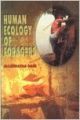 Human Ecology of Foragers, 511pp, 1999 (English): Book by Jagannatha Dash