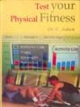 Test Your Physical Fitness: Book by C. Ashok