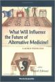 What Will Influence the Future of Alternative Medicine? a World Perspective (English) (Hardcover): Book by Daniel Eskinazi