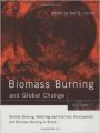 Biomass Burning and Global Change: Remote Sensing and Modeling of Biomass Burning, and Biomass Burning in the Boreal Forest (English) (Hardcover): Book by Joel Levine