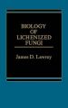 Biology of Lichenized Fungi: Book by James Lawrey
