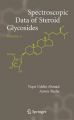 Spectroscopic Data of Steroid Glycosides: Spirostanes, Bufanolides, Cardenolides: v. 3: Book by Viqar Uddin Ahmad , Anwer Basha