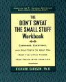 The Don't Sweat the Small Stuff Workbook: Book by Richard Carlson
